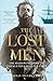 The Lost Men - the Harrowing Story of Shackletons Ross Sea Party by Kelly Tyler-Lewis