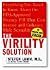 The Virility Solution: Everything You Need to Know About the Medically Proven Potency Pill That Can Restore and Enhance Male Sexuality