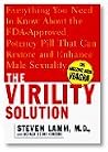 The Virility Solution: Everything You Need to Know About the Medically Proven Potency Pill That Can Restore and Enhance Male Sexuality The Virility Solution: Everything You Need to Know About the Medically Proven Potency Pill That Can Restore and Enhance Male Sexuality
