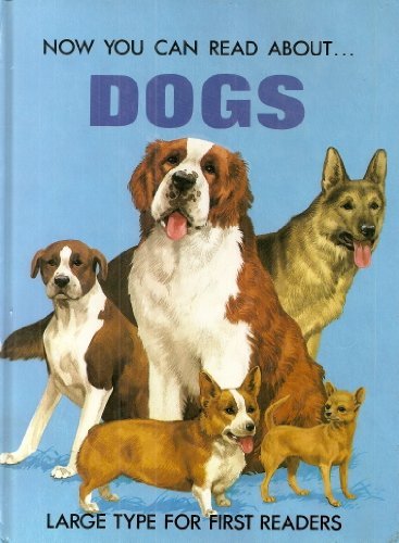 Dogs : (Now You Can Read About ) : by Stephen Attmore (1985-04-06)