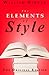 The Elements of Style: The Original Edition by William Strunk (2011-10-16)