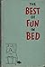 THE BEST FUN IN BED