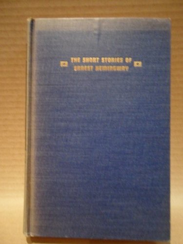 The Short Stories of Ernest Hemingway