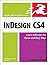 InDesign CS4 for Macintosh and Windows: Visual QuickStart Guide by Sandee Cohen (2008-11-27)