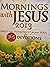 Morning with Jesus 2013: Da...