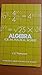 Algebra for the Practical Worker by J.E. Thompson