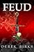 Feud by Derek Birks (2013-06-07)