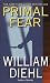 Primal Fear by William Diehl (1994-04-02)