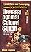 The Case Against colonel Su...