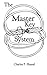 The Master Key System: truepowerbooks Proper Edit by Charles F Haanel (2012-12-16)