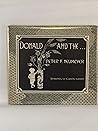 Donald And The.. by Peter F. and illustrated by...