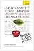 Use Philosophy to be Happier - 30 Steps to Perfect the Art of Living (Teach Yourself) by Mark Vernon (2013-04-26)