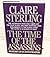 The Time of the Assassins by Claire Sterling (1983-12-03)