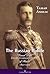 The Russian Riddle: Grand Duke Serge Alexandrovich of Russia (1857-1905)