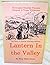 Lantern in the Valley: The True Story of Christina Torstensen Swenson, Norwegian Immigrant, and Her Pioneer Family, and Their Life in Stephens County, Texas