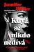 Když se nikdo nedívá by Jennifer Hillier