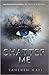 Shatter Me by Tahereh Mafi