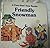Friendly Snowman (first-Start Easy reader)