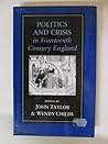 Politics and Crisis in Fourteenth-Century England