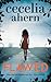 Flawed by Cecelia Ahern (2016-03-24)
