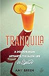 Tranquila: A Doct...