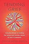 Tending Grief: Em...