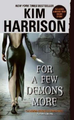 For a Few Demons More (Mass Market Paperback); 2007 Edition
