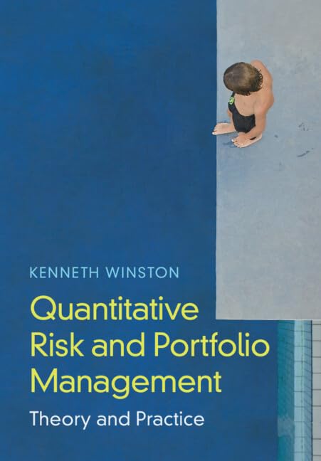 Quantitative Risk and Portfolio Management: Theory and Practice (Kindle Edition)