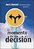 El Momento de la Decision