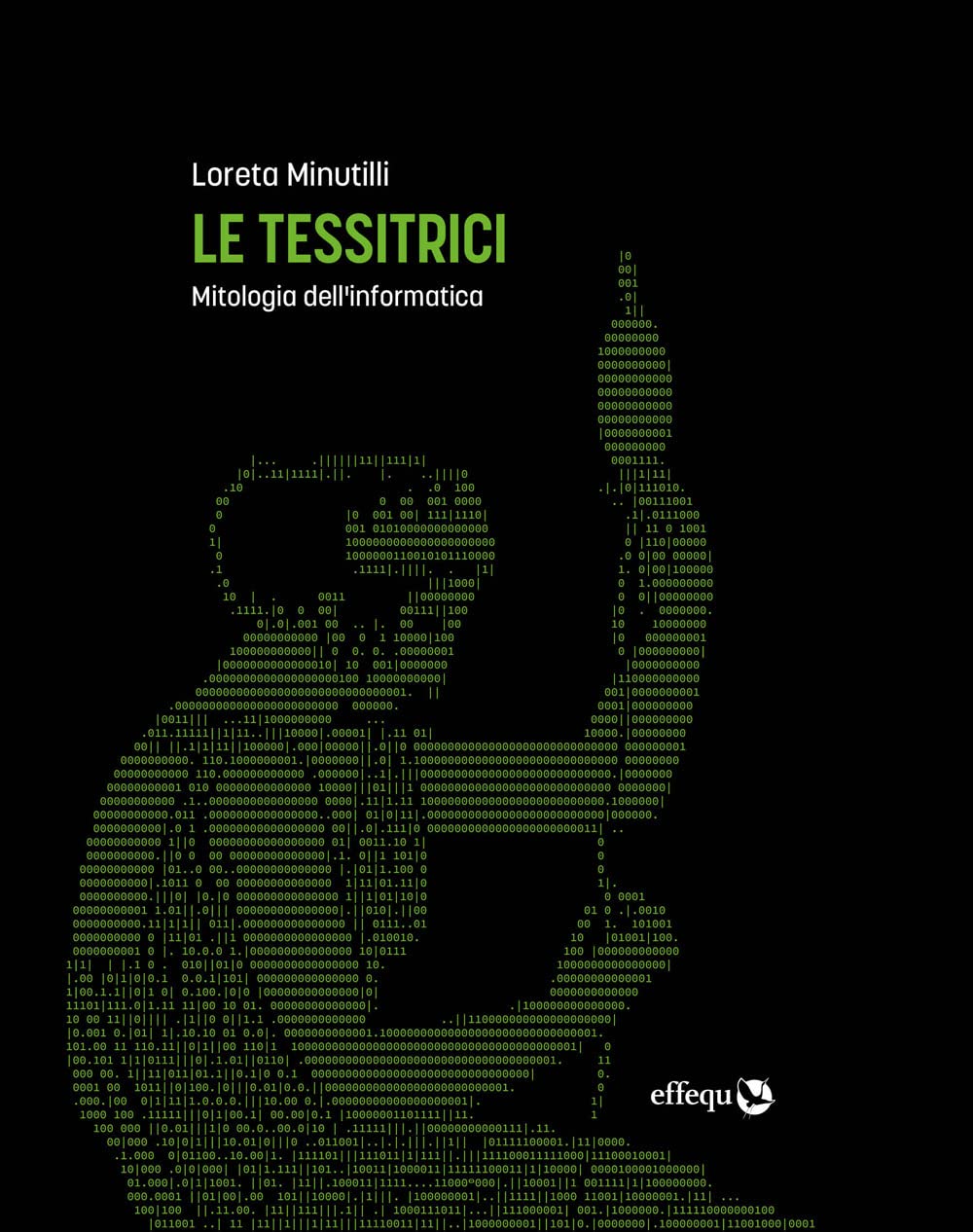 Le tessitrici. Mitologia dell'informatica (Paperback)