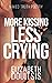 More Kissing Less Crying