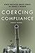 Coercing Compliance by Robe...
