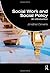 Social Work and Social Policy: An Introduction (Student Social Work) by Dickens, Jonathan (2009) Paperback