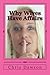 Why Wives Have Affairs by Chris Dawson (2014-02-08)