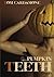 Pumpkin Teeth by Tom Cardamone (2009-10-23)