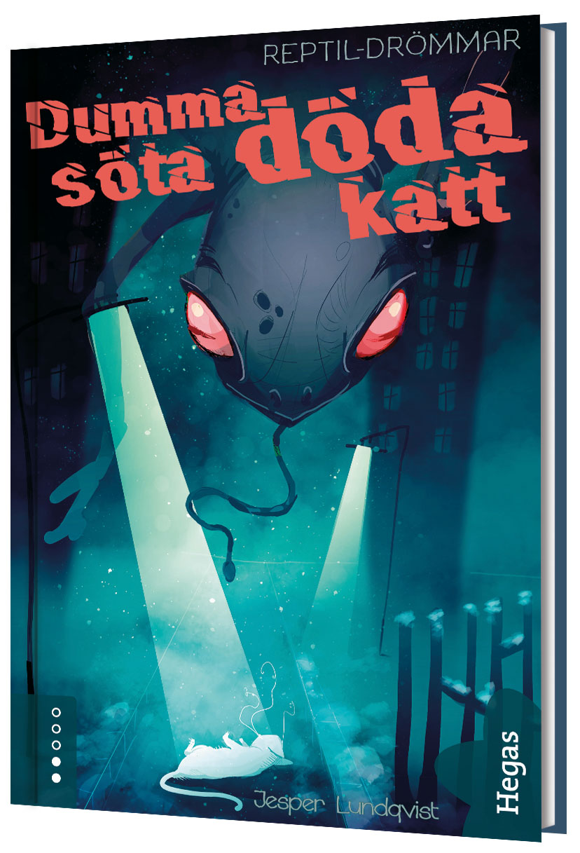 Dumma söta döda katt (Reptil-drömmar, #1)