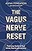 The Vagus Nerve Reset: Trai...