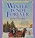 Winter Is Not Forever (Seasons of the Heart, Book 3) by Janette Oke