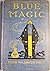 Blue Magic 1919 [Hardcover]