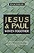 Jesus and Paul Woven Together
