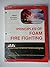 Principles of Foam Fire Fighting by Michael A. Wieder