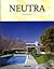 Richard Neutra, 1892-1970: ...