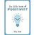 The Little Book of Positivi...