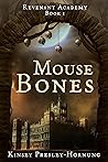 Mouse Bones: Reve...