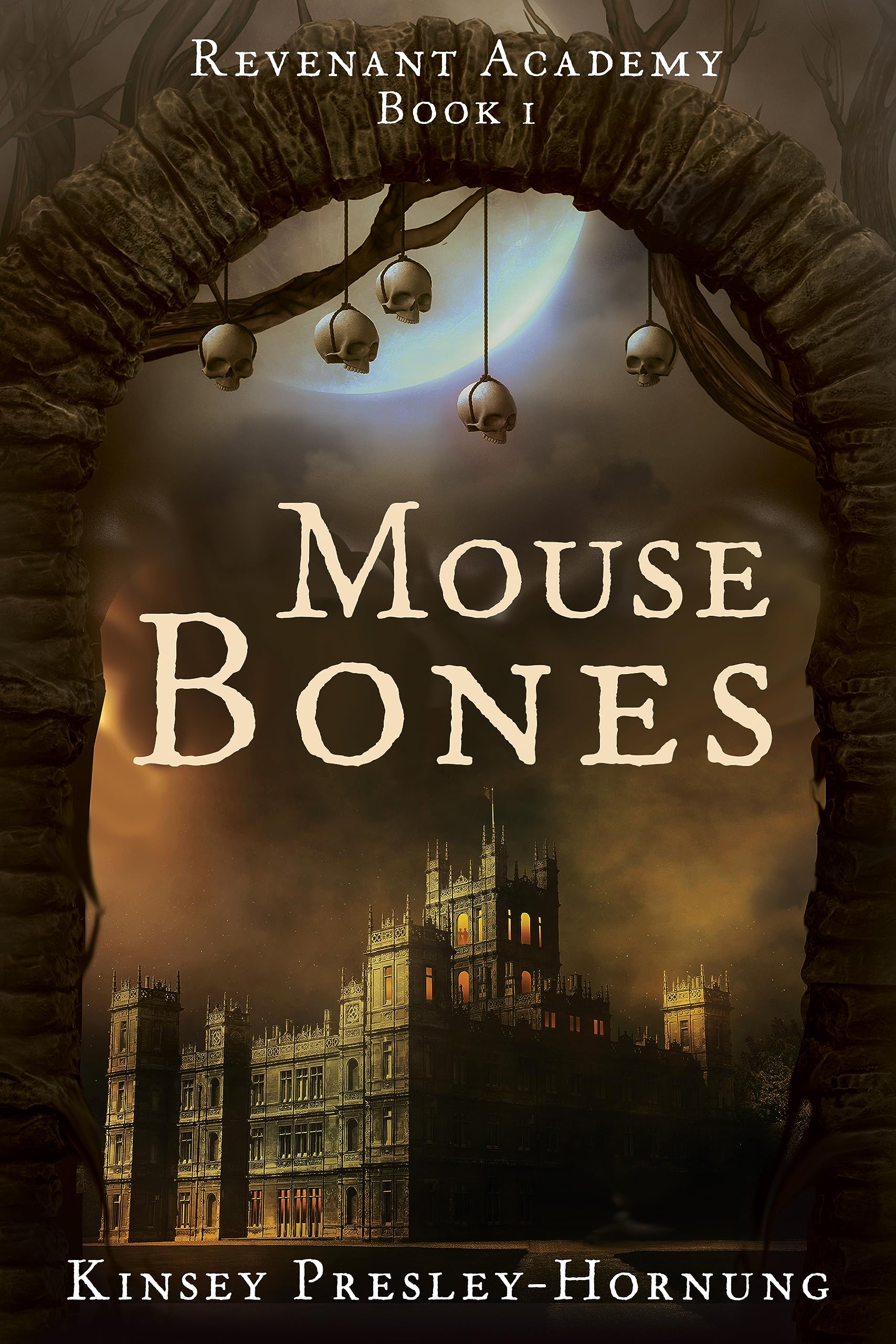 Mouse Bones: Revenant Academy Book I (Kindle Edition)