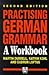 Practising German Grammar(workbook) 2nd (second) edition Text Only