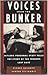 Voices from the Bunker Paperback April 1, 1990