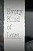 Every Kind of Love