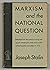 Marxism and the National Question: Selected Writings and Speeches