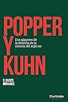 Popper y Kuhn: Do...